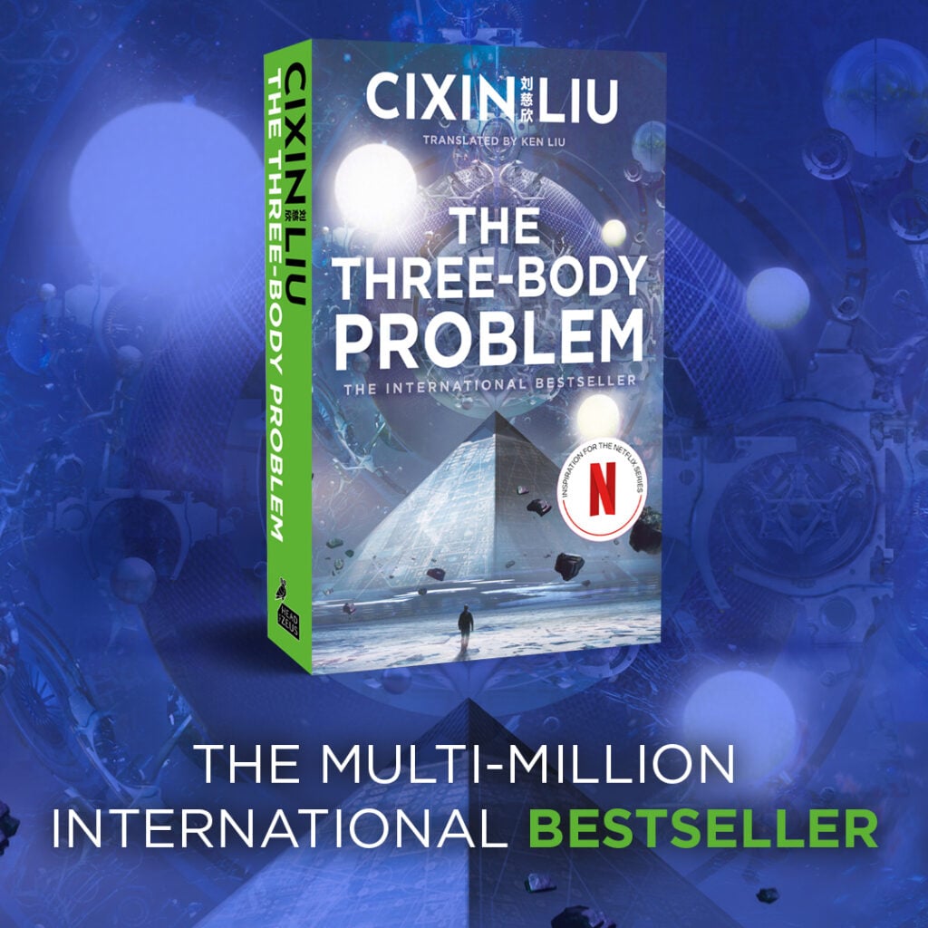 Digital asset for The Three-Body Problem as part of the campaign. A blue background with a 3D image of the book cover, with bold text below reading "The multi-million international bestseller"