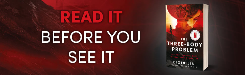 A campaign asset banner with bold lettering reading: "Read it before you see it" and a 3D book cover of the Netflix tie-in The Three-Body Problem.